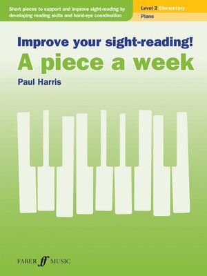cover image of Improve your sight-reading! a piece a week Piano Level 2